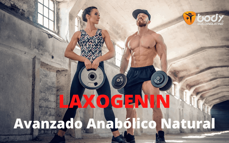 Laxogenina: todas las ganancias musculares sin todo el riesgo